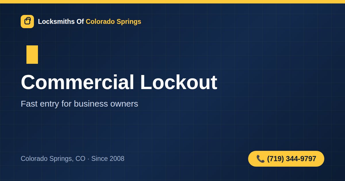 Commercial Lockout in Colorado Springs: Emergency Steps for Business Owners